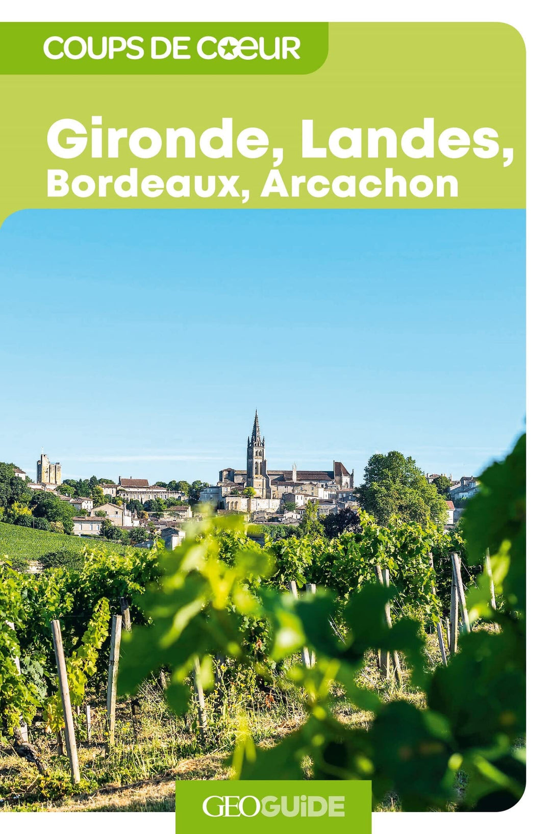 Géoguide (coups de coeur) - Gironde, Landes, Bordeaux, Arcachon - Édition 2023 | Gallimard guide de voyage Gallimard