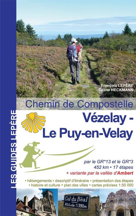 Guide de randonnée - Chemins de Compostelle : Vezelay-Le Puy en Velay | Lepère Éditions guide de randonnée Lepère Éditions