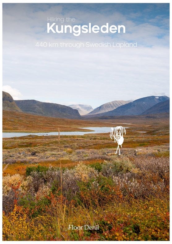 Guide de randonnées (en anglais) - Kungsleden | Floor Denil guide de randonnée Floor Denil