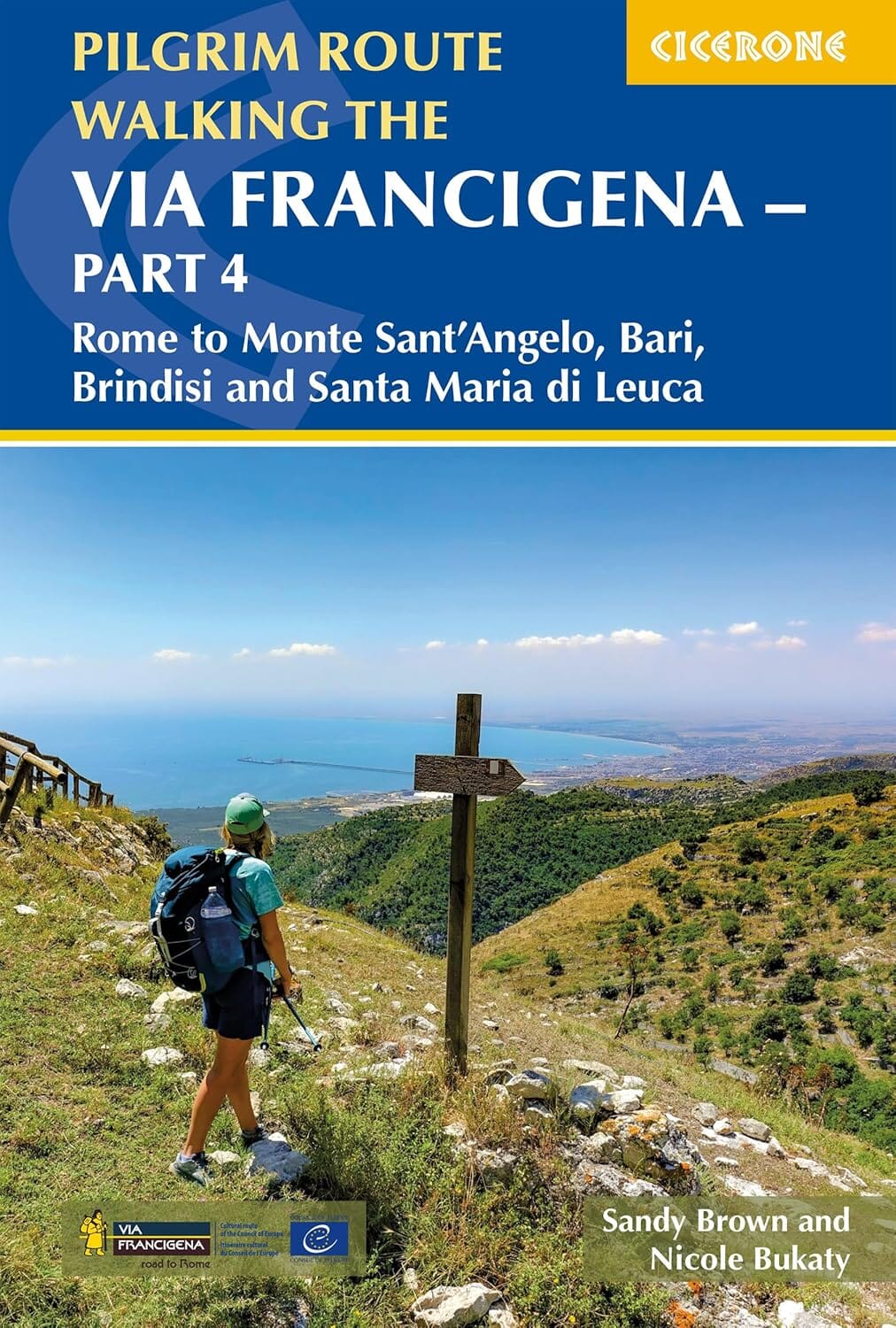 Guide de randonnées (en anglais) - Via Francigena : Rome to Monte Sant'angelo, Bari and Santa Maria Di Leuca, Part 4 | Cicerone guide de randonnée Cicerone