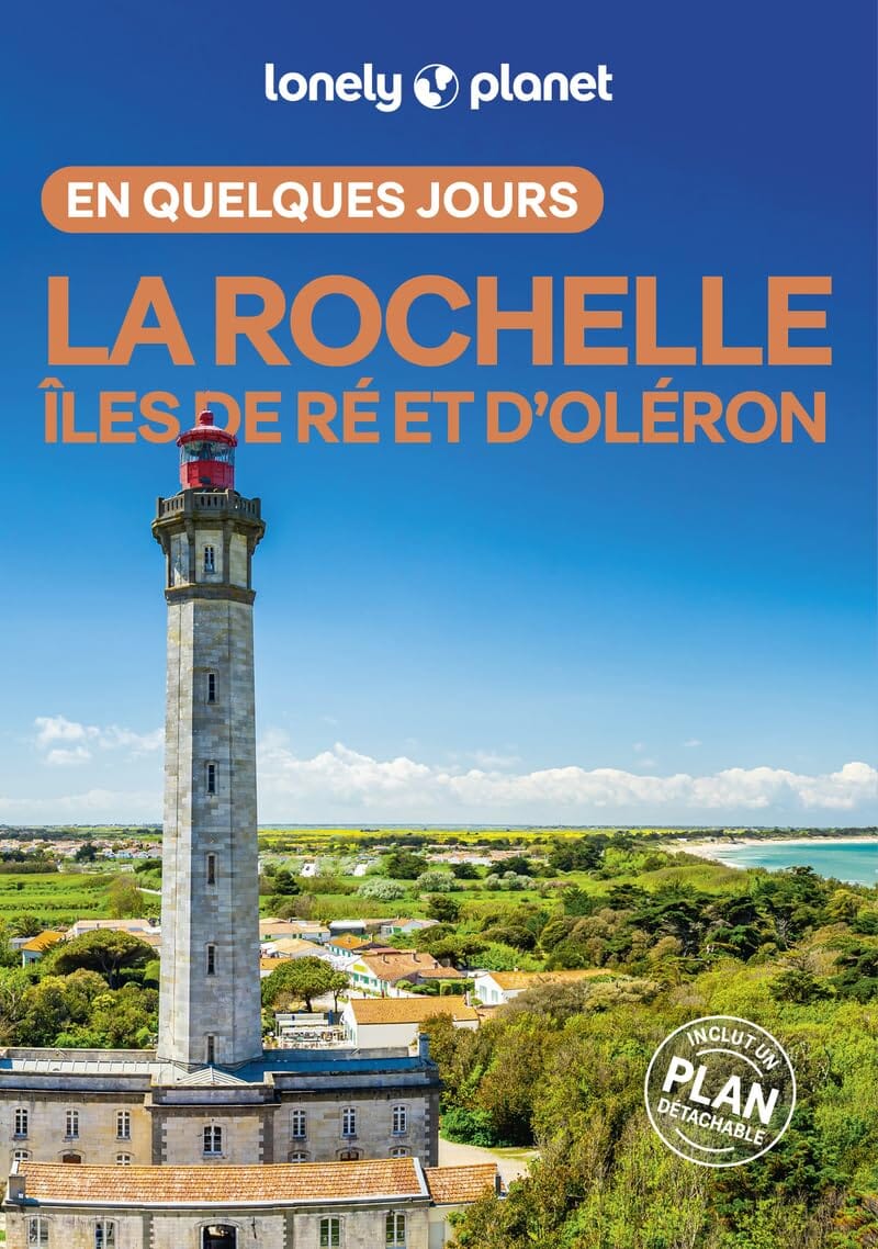 Guide de voyage de poche - La Rochelle, îles de Ré et d'Oléron en quelques jours - Édition 2025 | Lonely Planet guide de voyage Lonely Planet