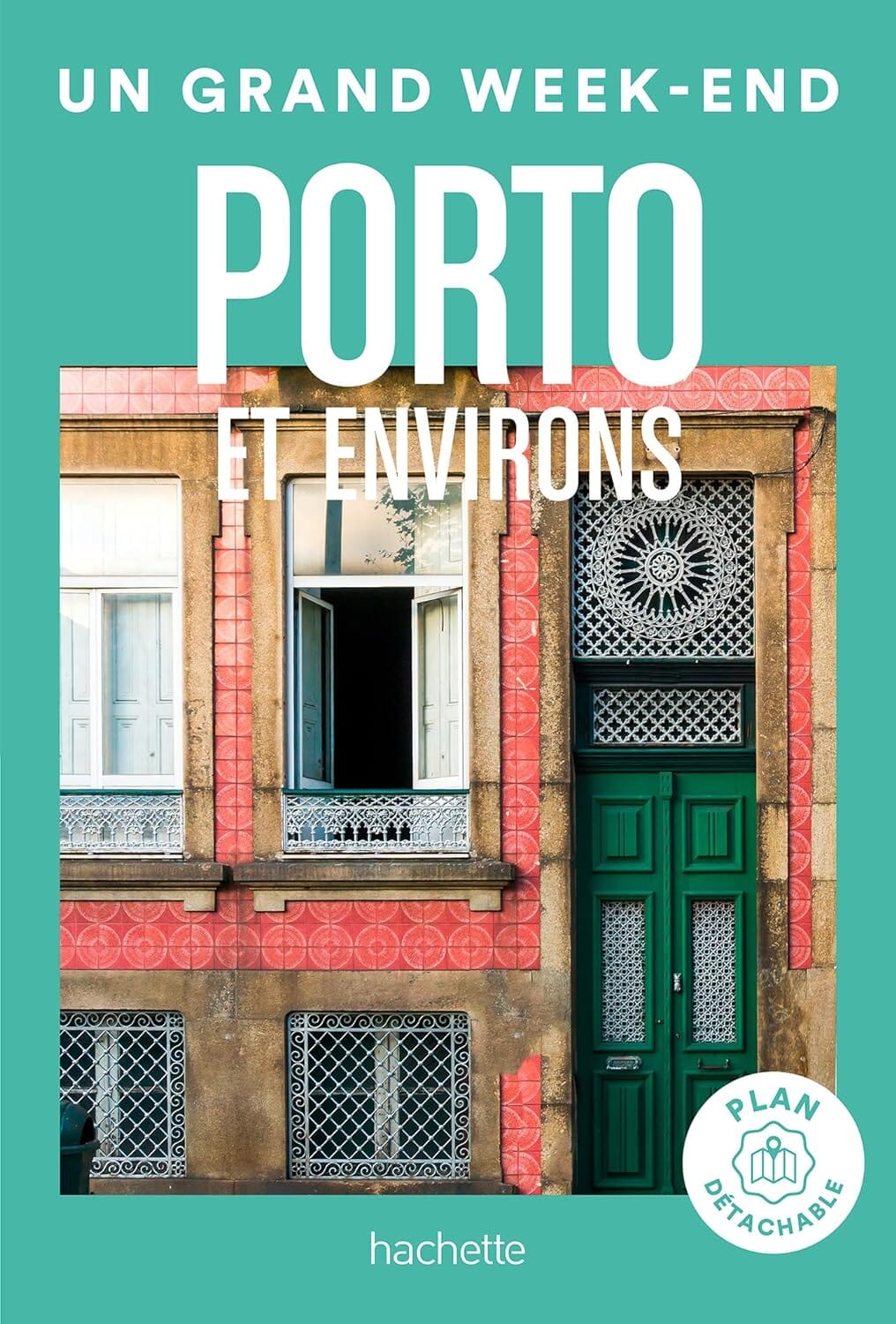 Guide de voyage de poche - Un Grand Week-end à Porto & ses environs - Édition 2024 | Hachette guide de voyage Hachette