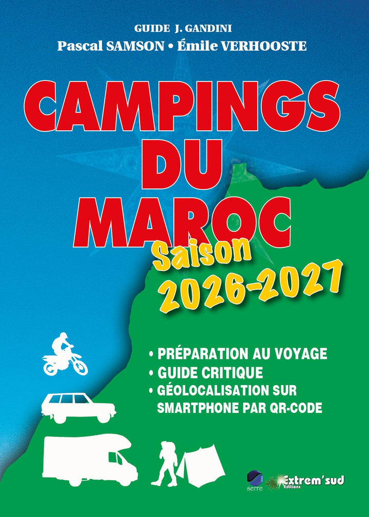 Guide des Campings du Maroc - Edition 2026/27 | Gandini guide de voyage Extrem'Sud - Guides Gandini