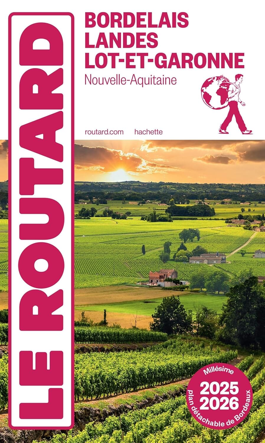 Guide du Routard - Bordelais, Landes, Lot-et-Garonne 2025/26 | Hachette guide de voyage Hachette