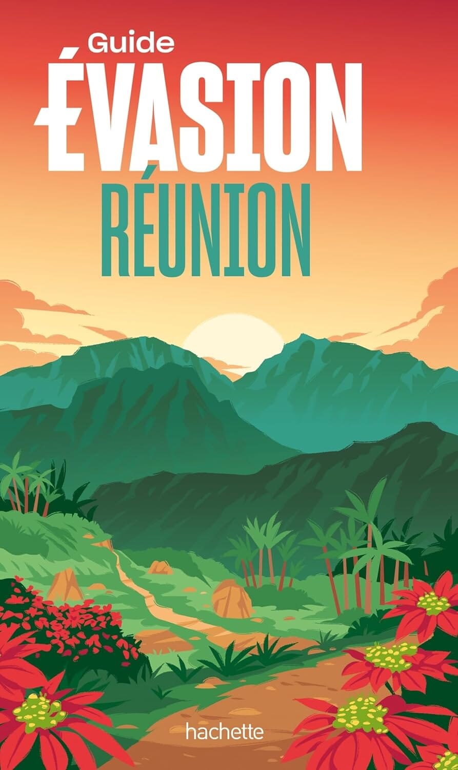 Guide Evasion - Réunion - Édition 2025 | Hachette guide de voyage Hachette