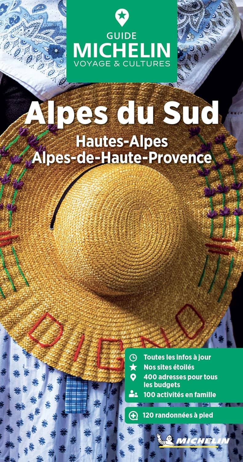 Guide Vert - Alpes du Sud : Hautes-Alpes, Alpes-de-Haute-Provence - Édition 2025 | Michelin guide de voyage Michelin