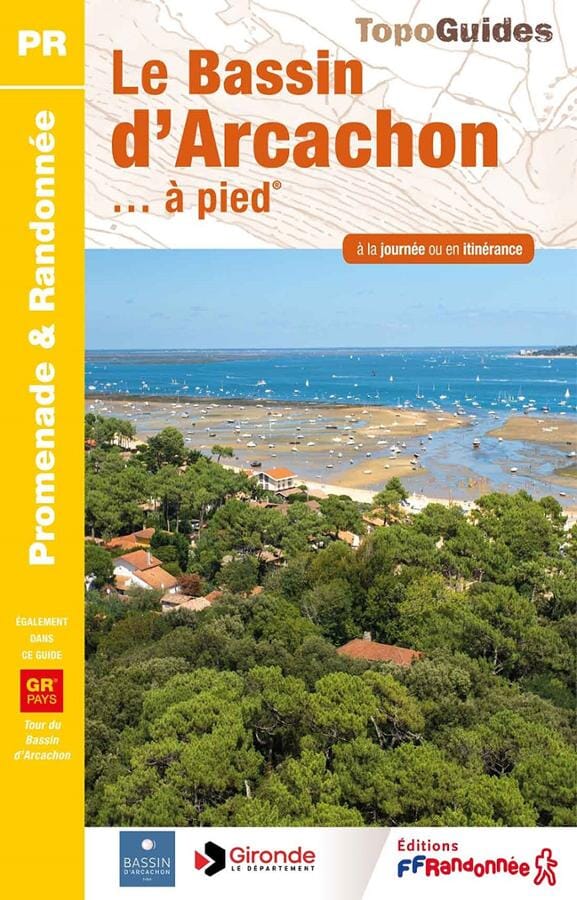 Topoguide de randonnée - Le Bassin d'Arcachon | FFR guide de randonnée FFR - Fédération Française de Randonnée
