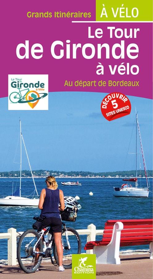 Cycling guide Gironde Tower From Bordeaux Chamina (French