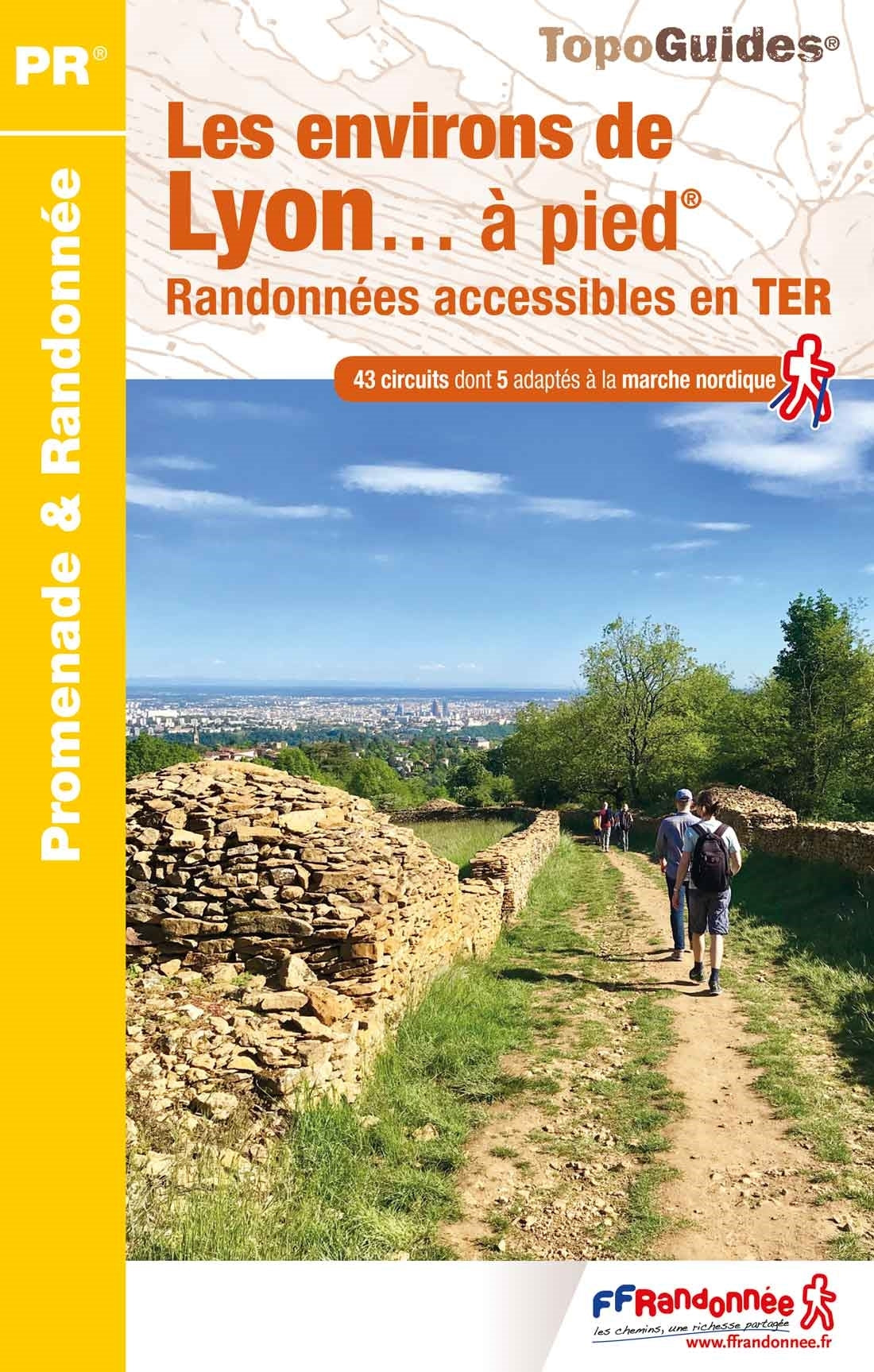Topoguide de randonnée - Les environs de Lyon à pied | FFR guide de randonnée FFR - Fédération Française de Randonnée