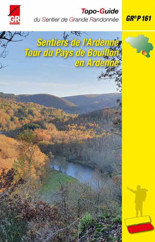 Topoguide de randonnée - Tour du Pays de Bouillon en Ardennes - GR161 (Belgique) | Les Sentiers de Grande Randonnée guide de randonnée Les Sentiers de Grande Randonnée