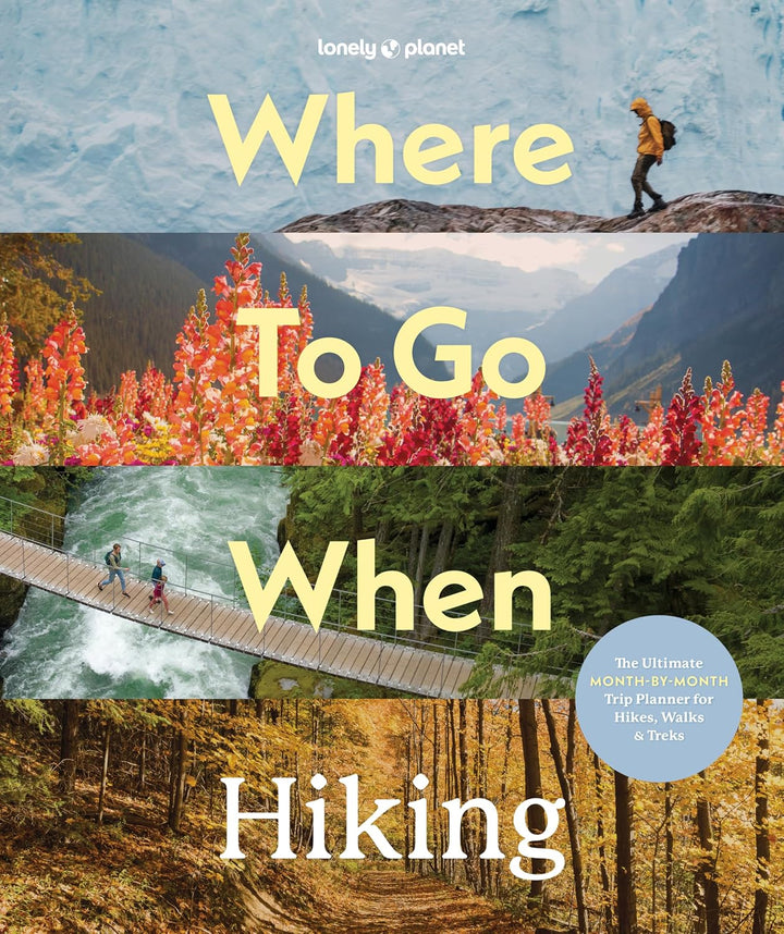 Beau livre (en anglais) - Where to go When Hiking | Lonely Planet