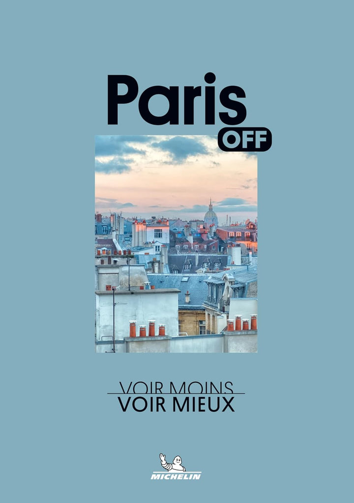 Guide de voyage Off - Paris 2026 | Michelin