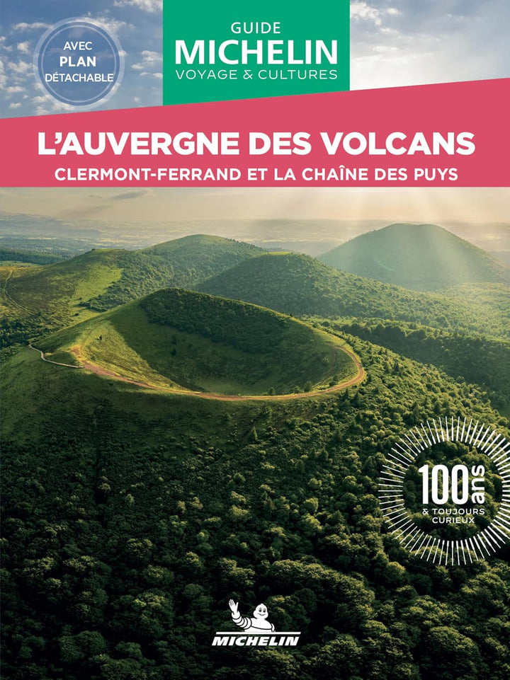 Compact guide - Auvergne volcanoes, Clermont-Ferrand and the Chaîne de Puys | Michelin (French)