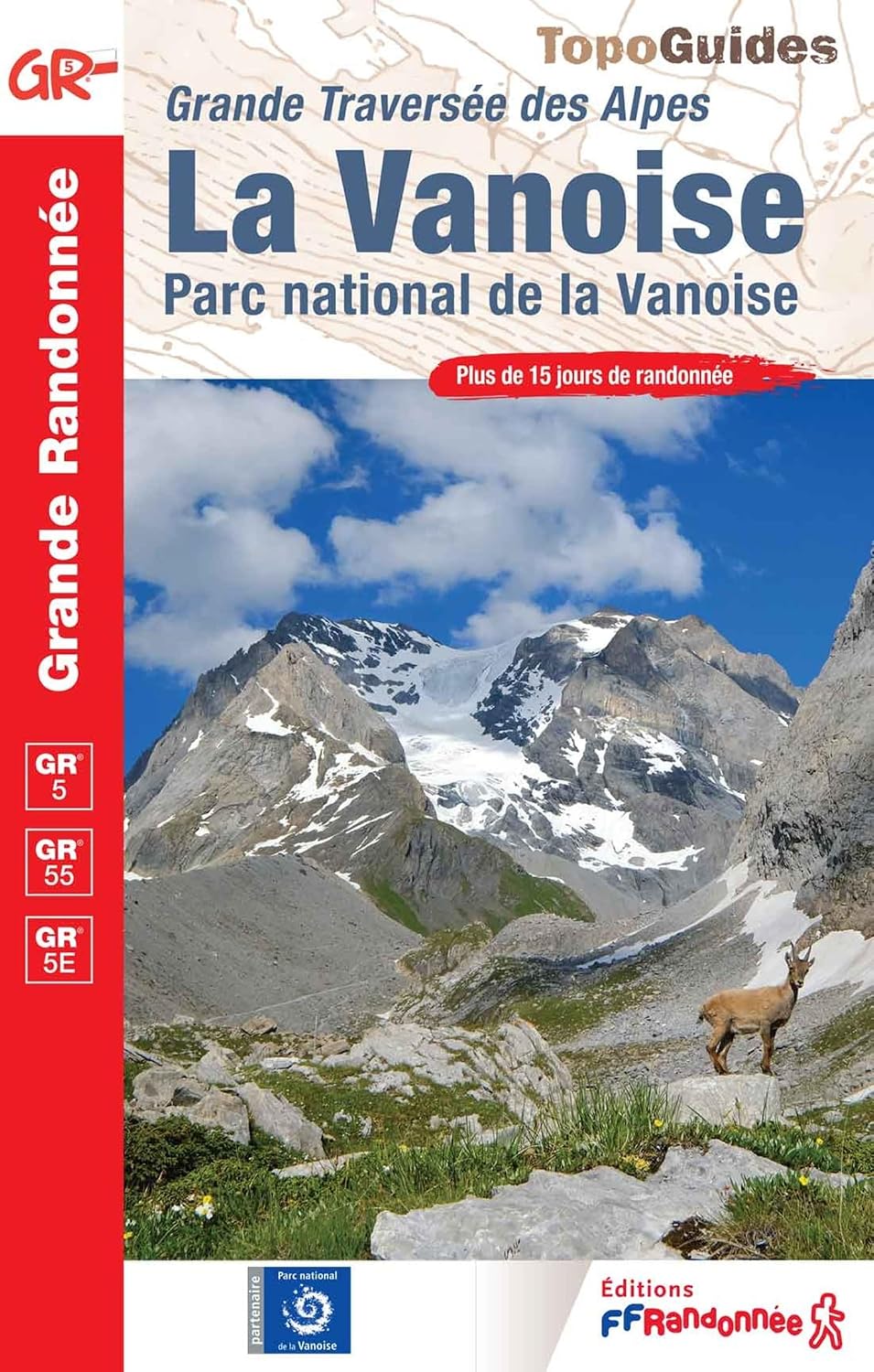 Topoguide - GR®55, GR®5 & GR®5E : La Vanoise, Parc national de la Vanoise | FFRandonnée