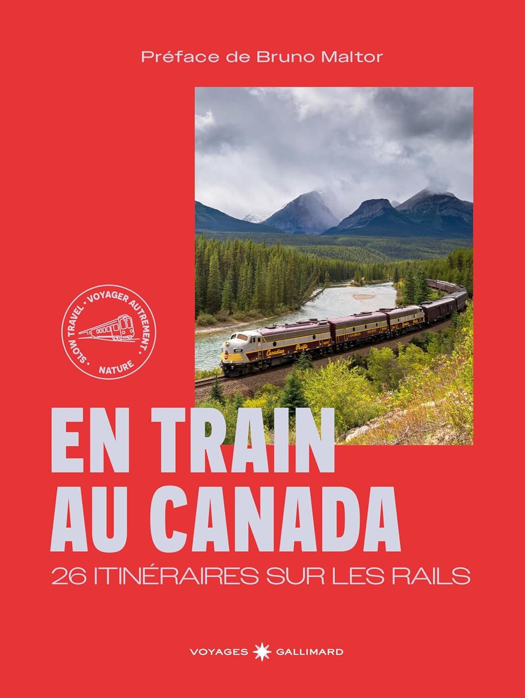 Beau livre - En train au Canada, 26 itinéraires sur les rails | Gallimard beau livre Gallimard 