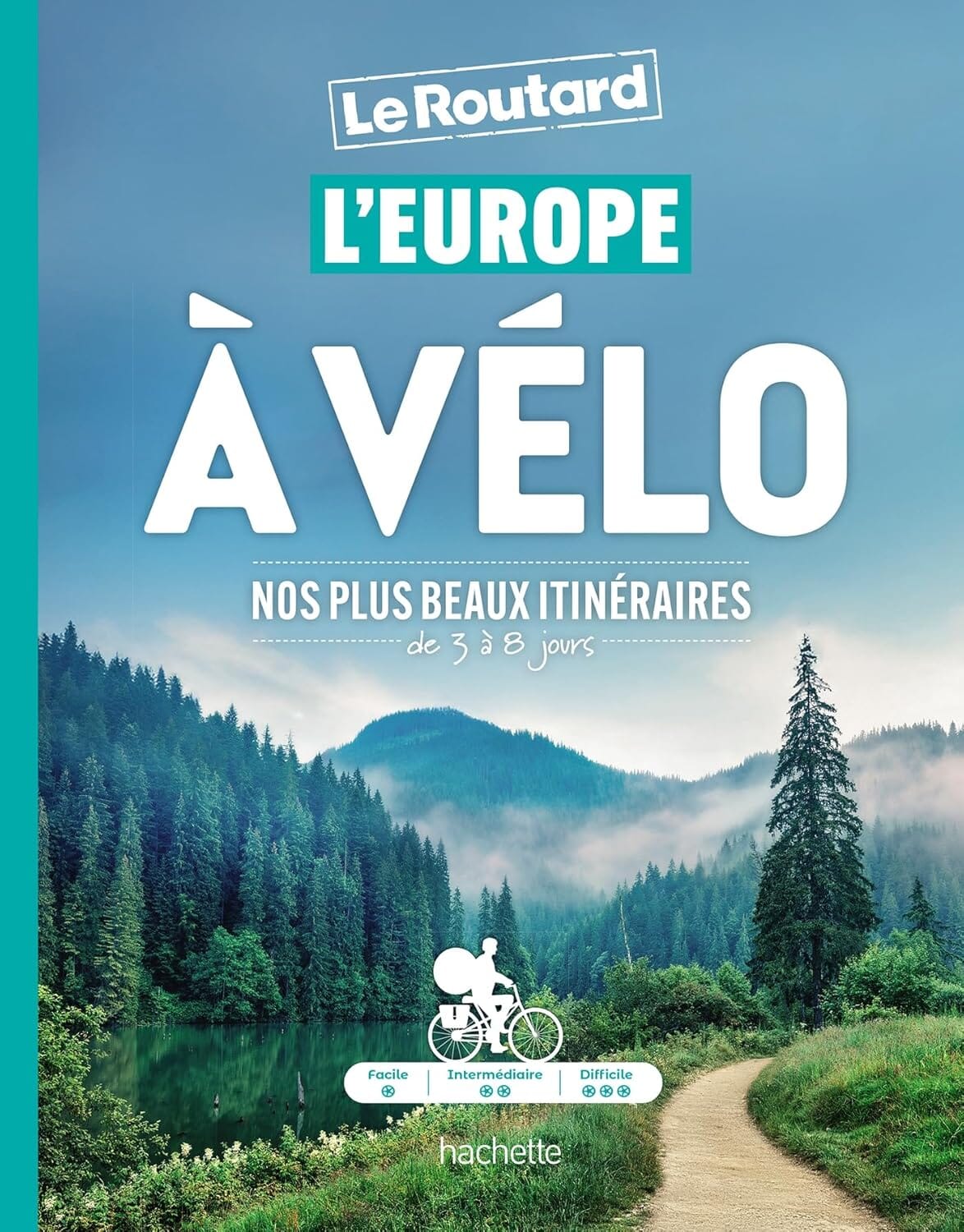 Beau livre - L'Europe à vélo | Le Routard beau livre Hachette 