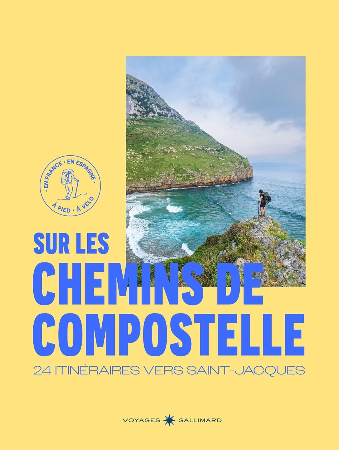 Beau livre - Sur les chemins de Compostelle: 24 itinéraires vers Saint-Jacques | Gallimard beau livre Gallimard 