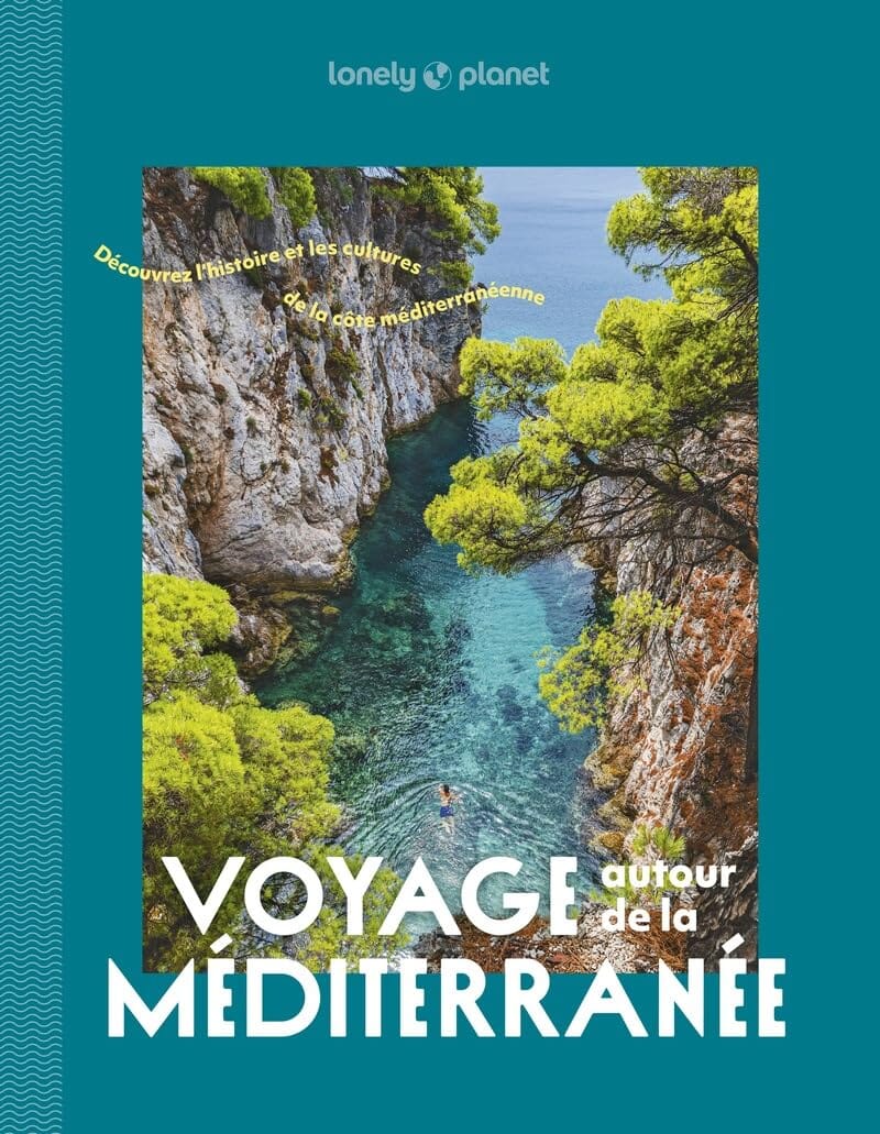 Beau livre - Voyage autour de la Méditerranée | Lonely Planet beau livre Lonely Planet 