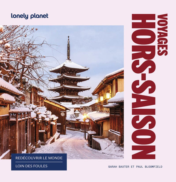 Beau livre - Voyages hors saison - 100 destinations pour redécouvrir le monde loin des foules | Lonely Planet beau livre Lonely Planet