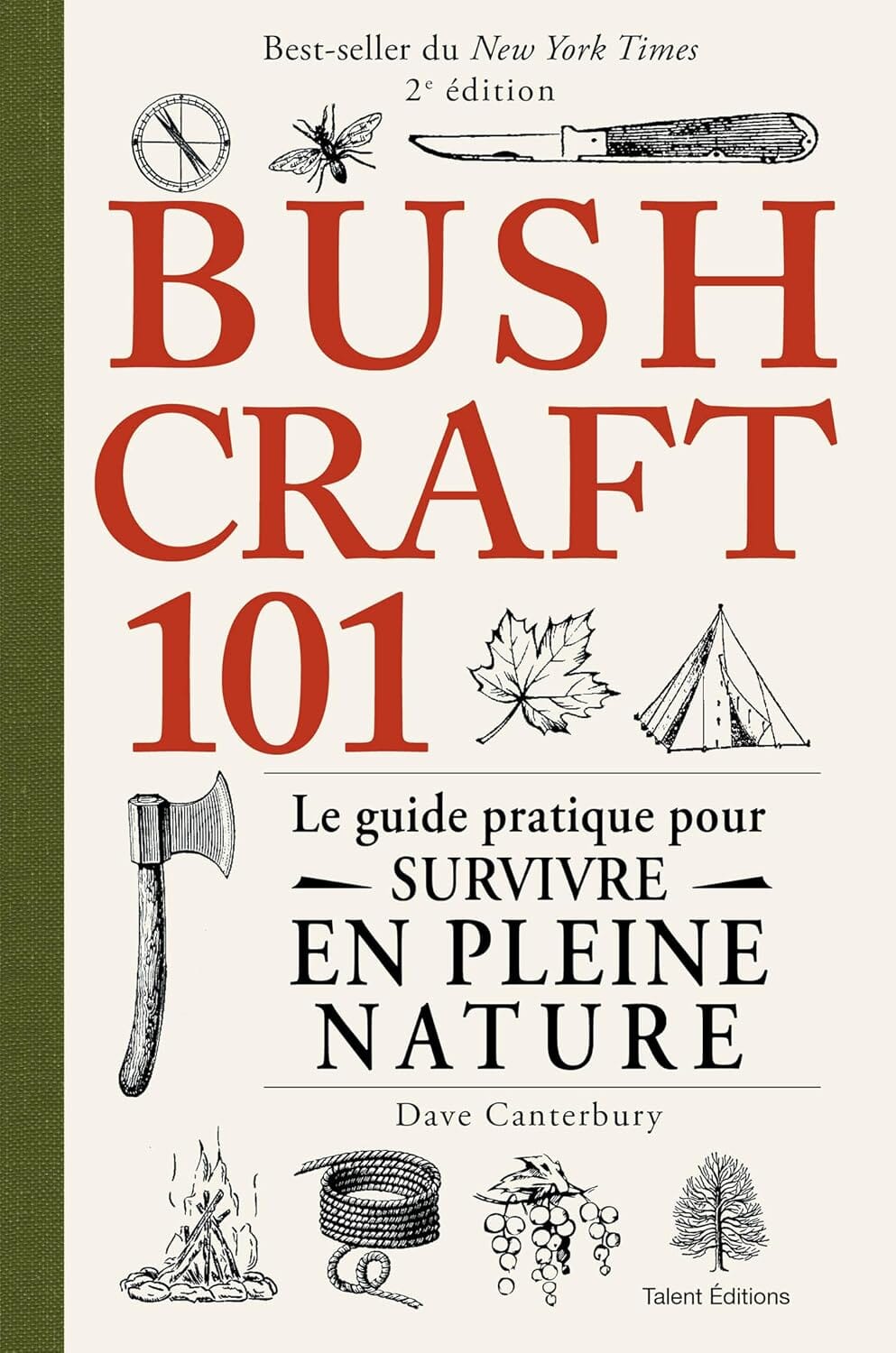 Bushcraft 101 - Le guide pratique pour survivre en pleine nature beau livre Dilibel 