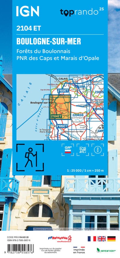 Carte de randonnée IGN TOP 25 n° 2104 ET - Boulogne-sur-Mer, Forêts du Boulonnais, PNR des Caps et Marais d'Opale carte de randonnée IGN 