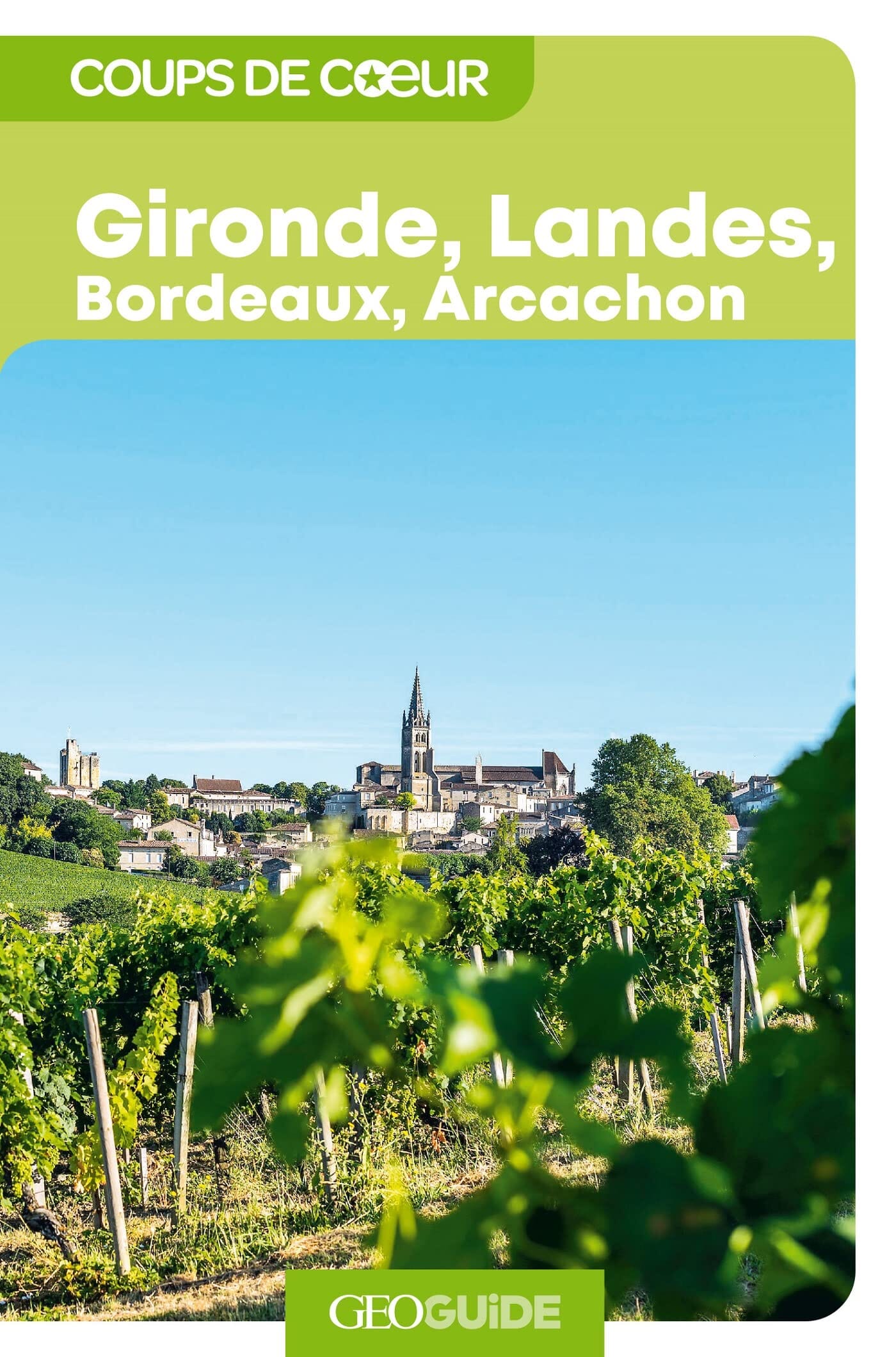 Géoguide (coups de coeur) - Gironde, Landes, Bordeaux, Arcachon - Édition 2023 | Gallimard guide de voyage Gallimard 