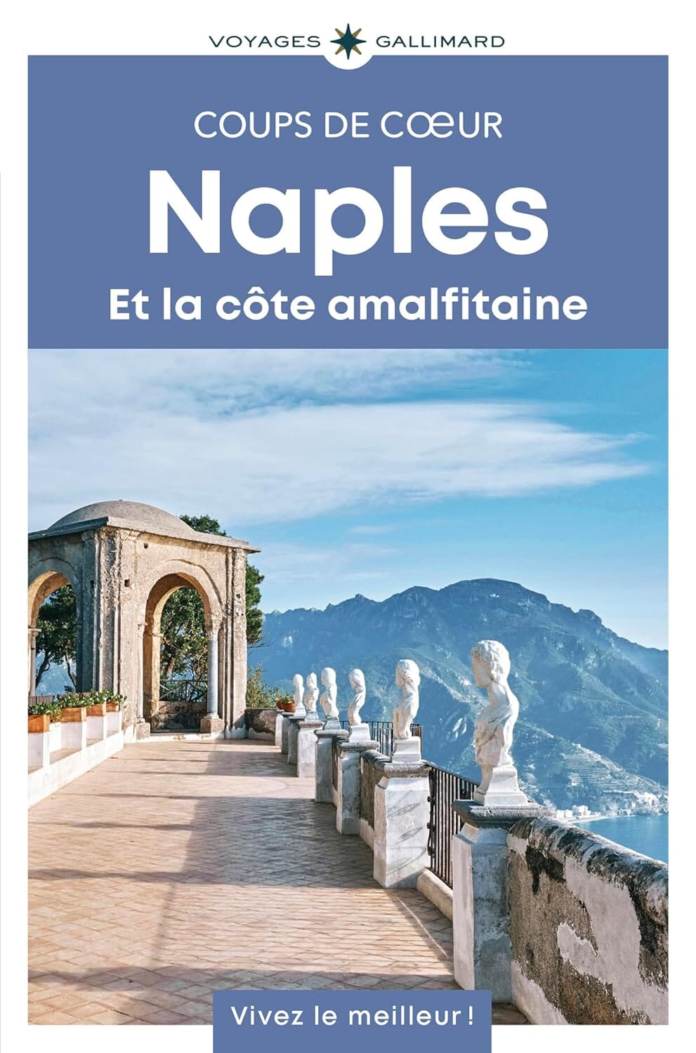 Géoguide (coups de coeur) - Naples & la Côte Amalfitaine - Édition 2025 | Gallimard guide de voyage Gallimard 