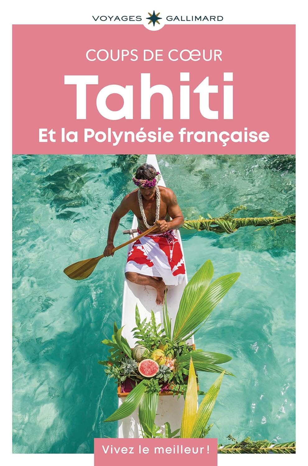 Géoguide (coups de coeur) - Tahiti et la Polynésie française - Édition 2025 | Gallimard guide de voyage Gallimard 