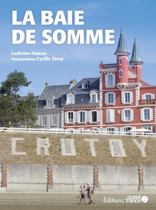 Guide - Baie de Somme | Ouest France guide de voyage Ouest France 