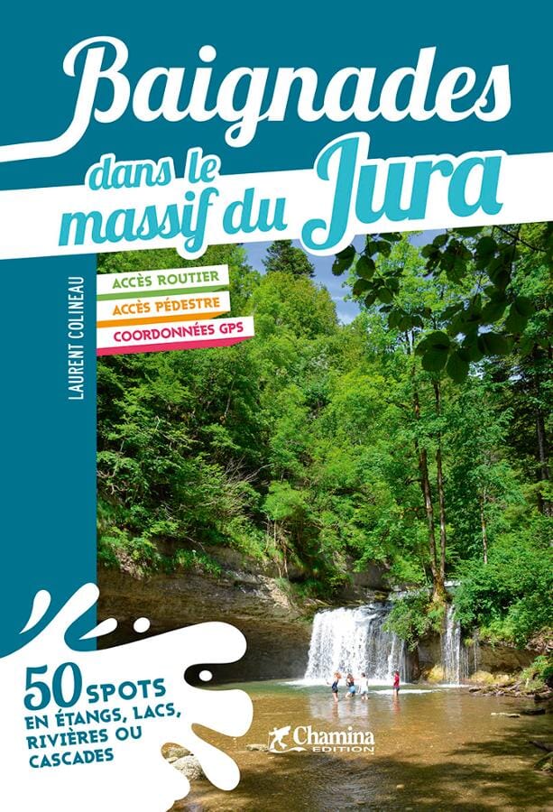 Guide de baignades - Massif du Jura | Chamina guide de voyage Chamina 