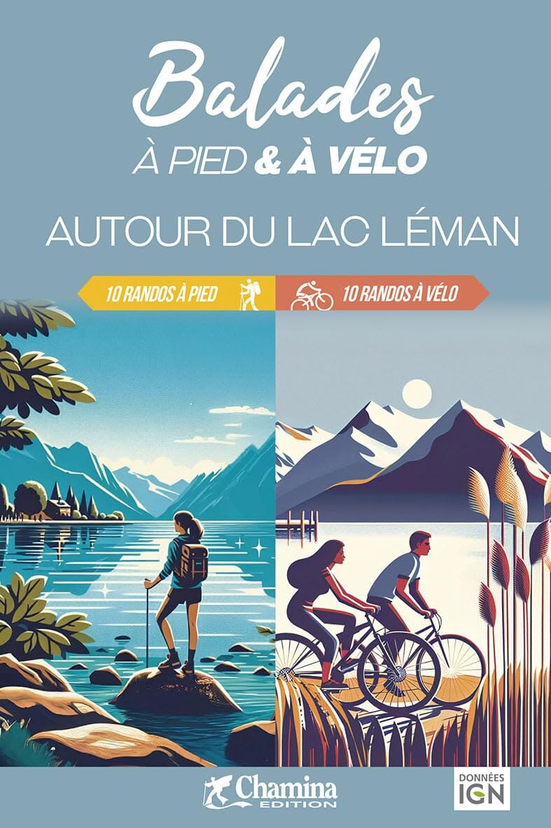 Guide de balades à pied et à vélo - Autour du lac Léman | Chamina guide cycliste Chamina