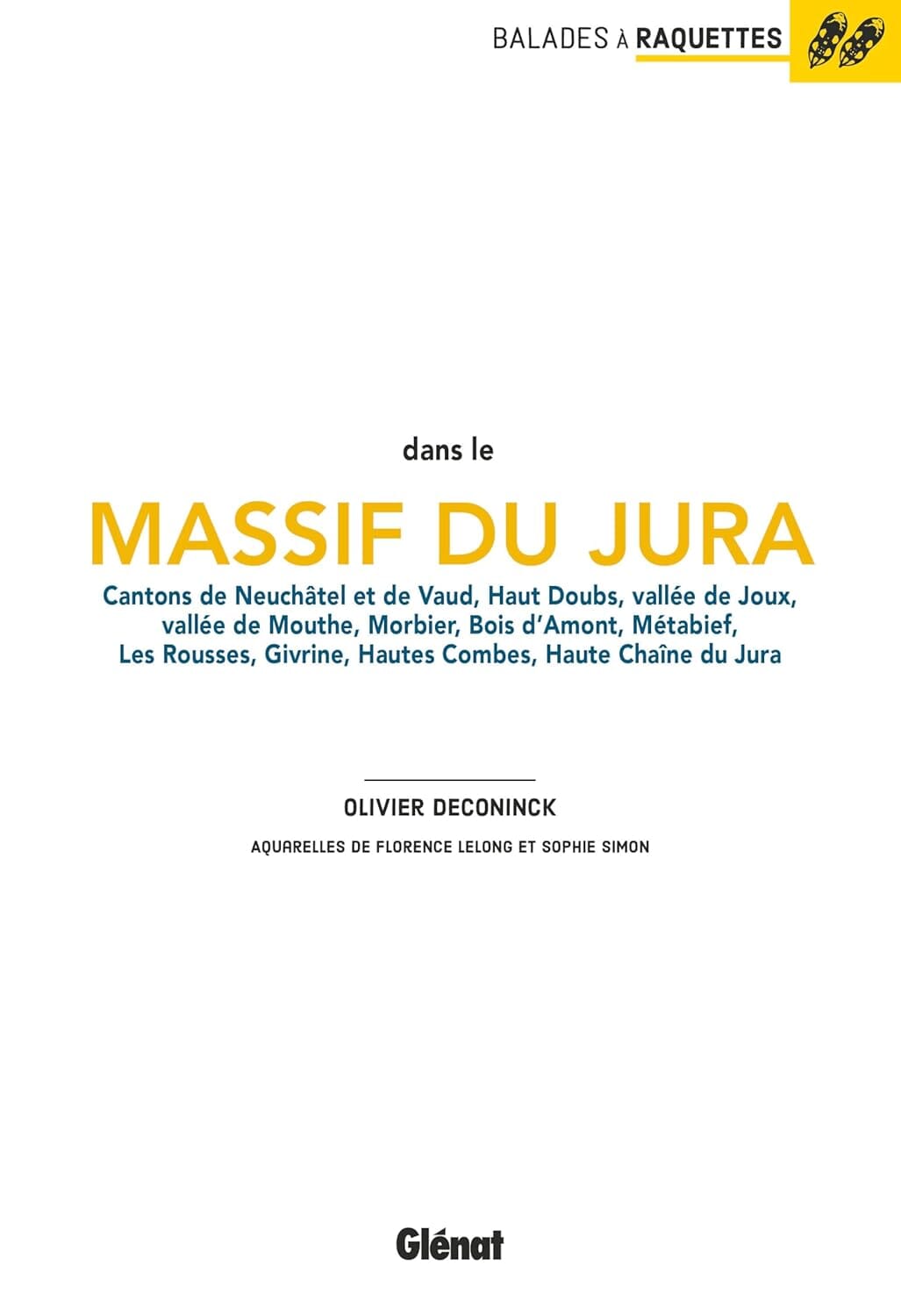 Guide de balades à raquettes - Jura | Glénat guide de randonnée Glénat 