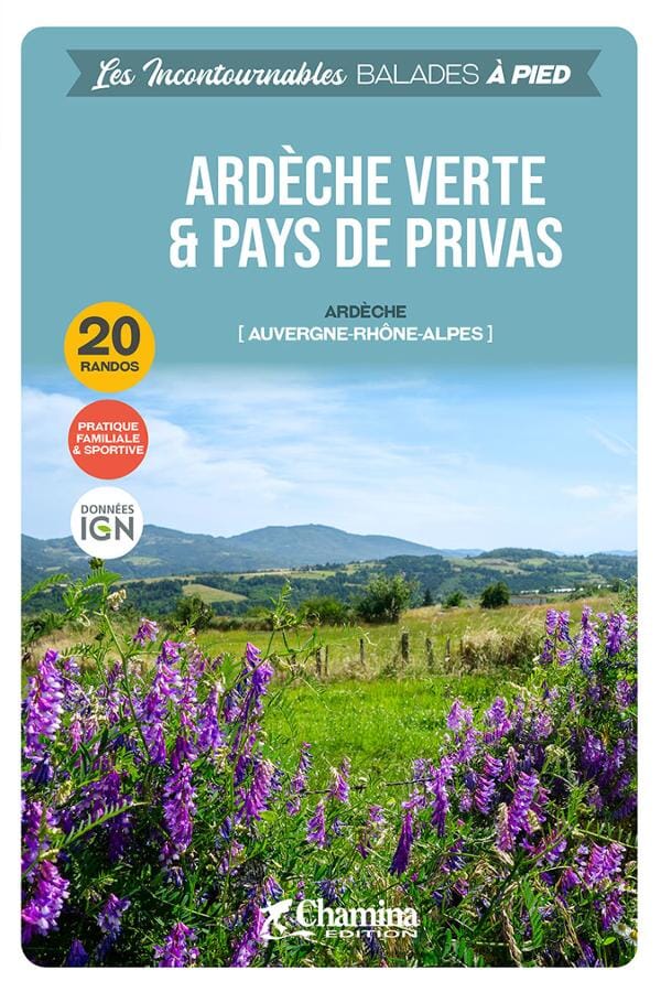 Guide de balades - Ardèche verte et Pays de Privas | Chamina guide de randonnée Chamina 