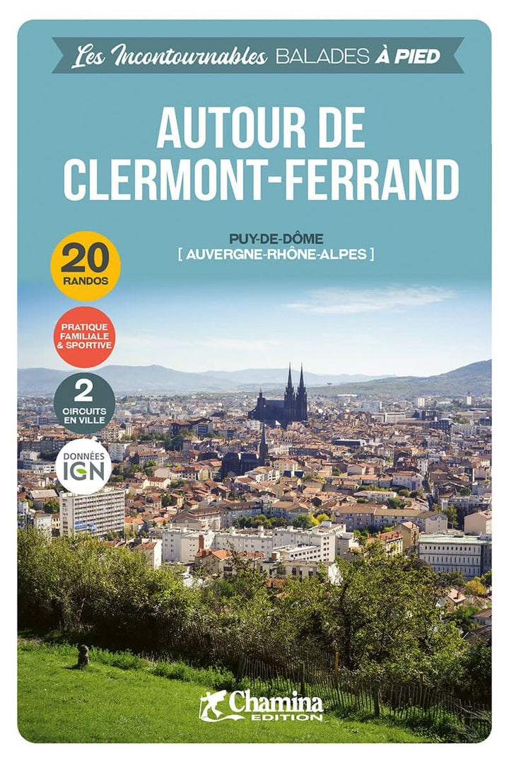 Guide de balades - Autour de Clermont-Ferrand, 20 randos | Chamina guide de randonnée Chamina 