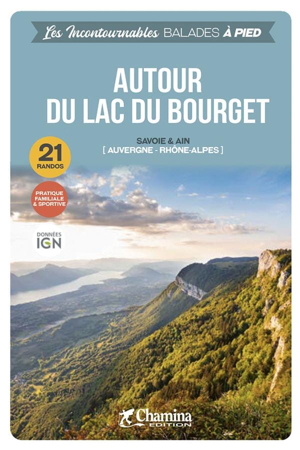 Guide de balades - Autour du lac du Bourget à pied | Chamina guide de randonnée Chamina 