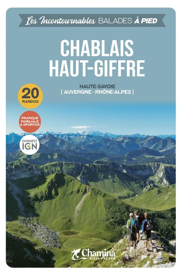 Guide de balades - Chablais, Haut-Giffre à pied (Haute-savoie) | Chamina guide de randonnée Chamina 