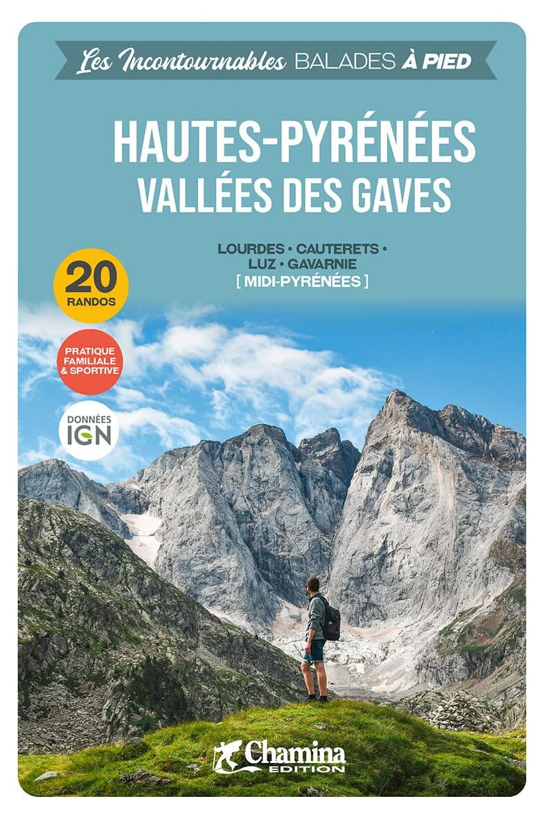 Guide de balades - Hautes-Pyrénées, vallées des gaves | Chamina guide de randonnée Chamina 
