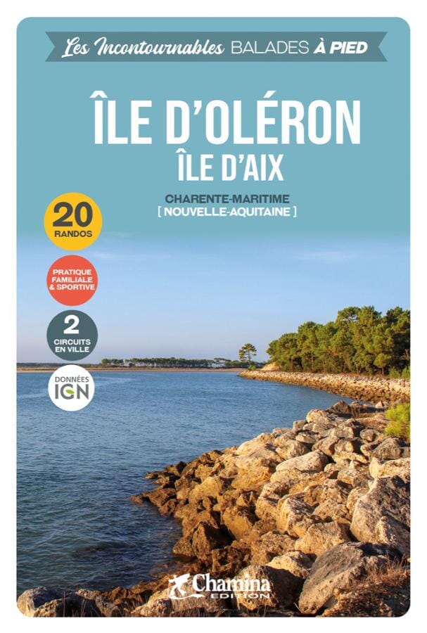 Guide de balades - Ile d'Oléron, Ile d'Aix | Chamina guide de randonnée Chamina