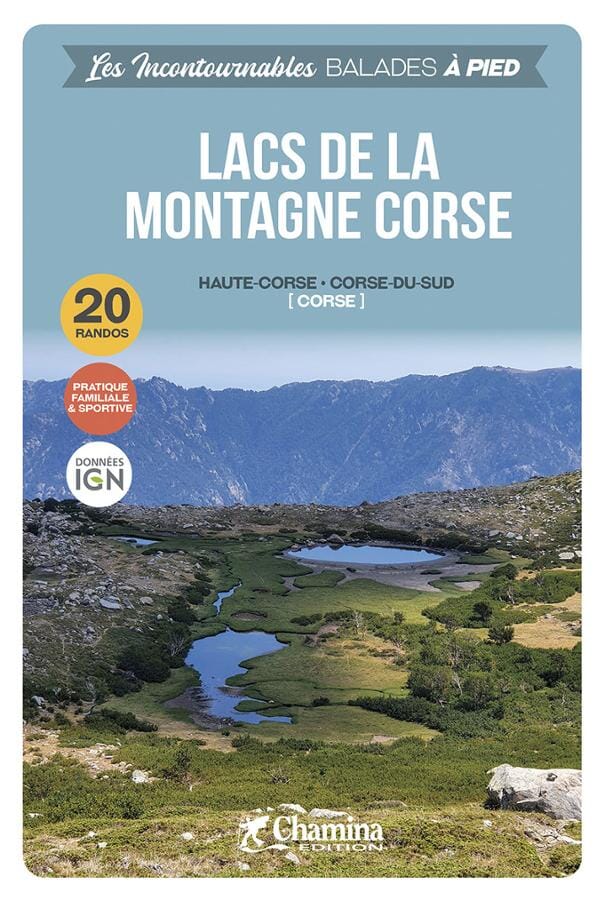 Guide de balades - Lacs de la montagne corse | Chamina guide de randonnée Chamina 