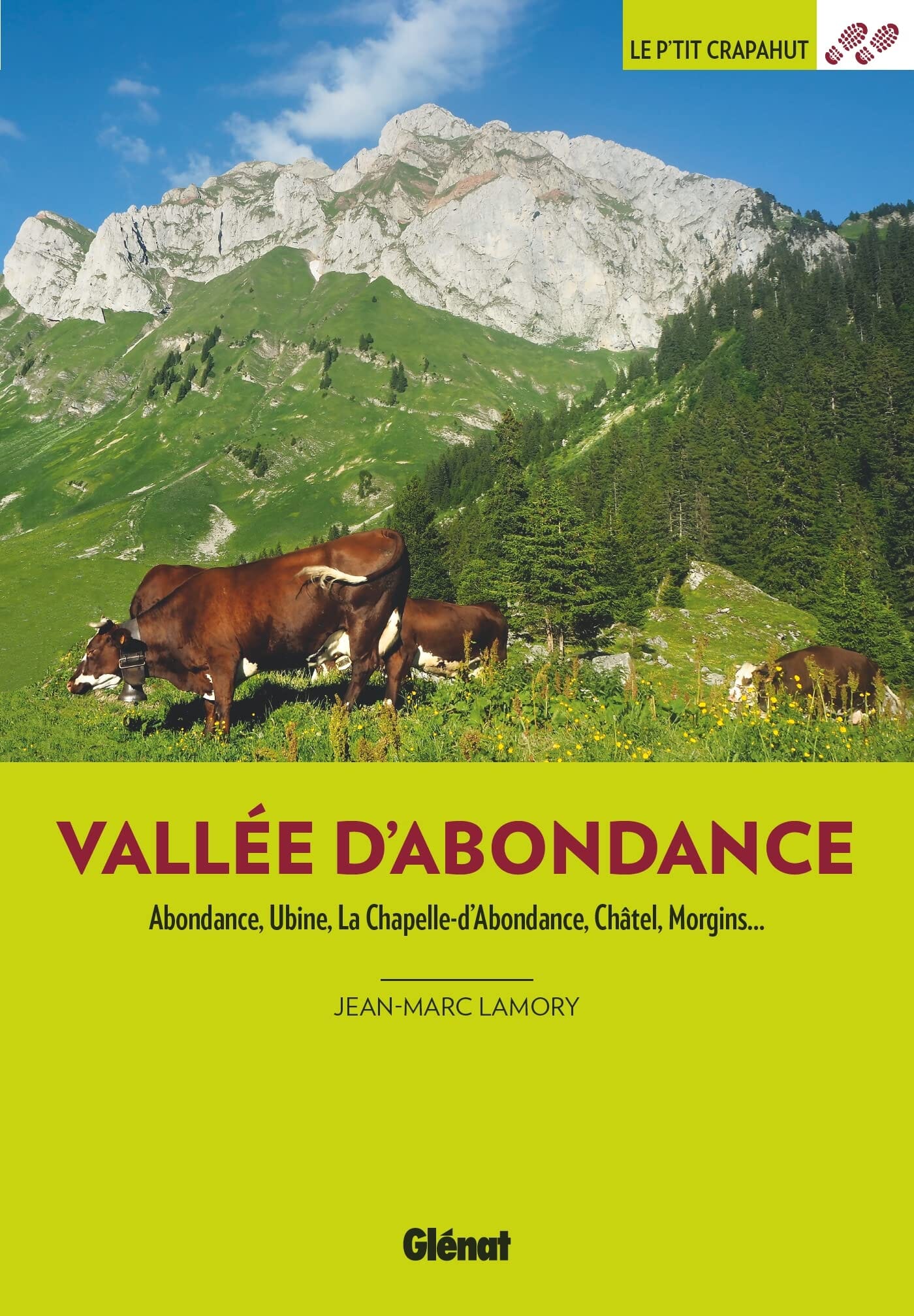 Guide de balades - Vallée d'Abondance - Balades en famille | Glénat - P'tit Crapahut guide de randonnée Glénat