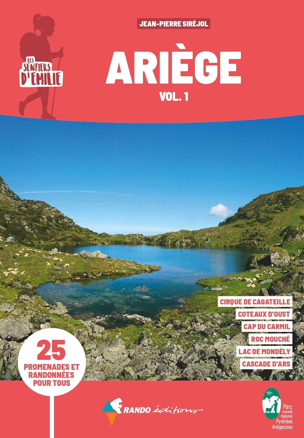 Guide de promenades - Ariège, vol.1 | Rando Editions - Les Sentiers d'Emilie guide de randonnée Rando Editions 