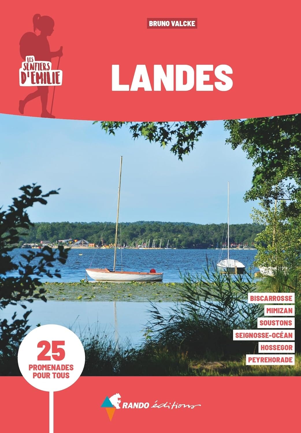 Guide de promenades - Landes | Rando Editions - Les Sentiers d'Emilie guide de randonnée Rando Editions 