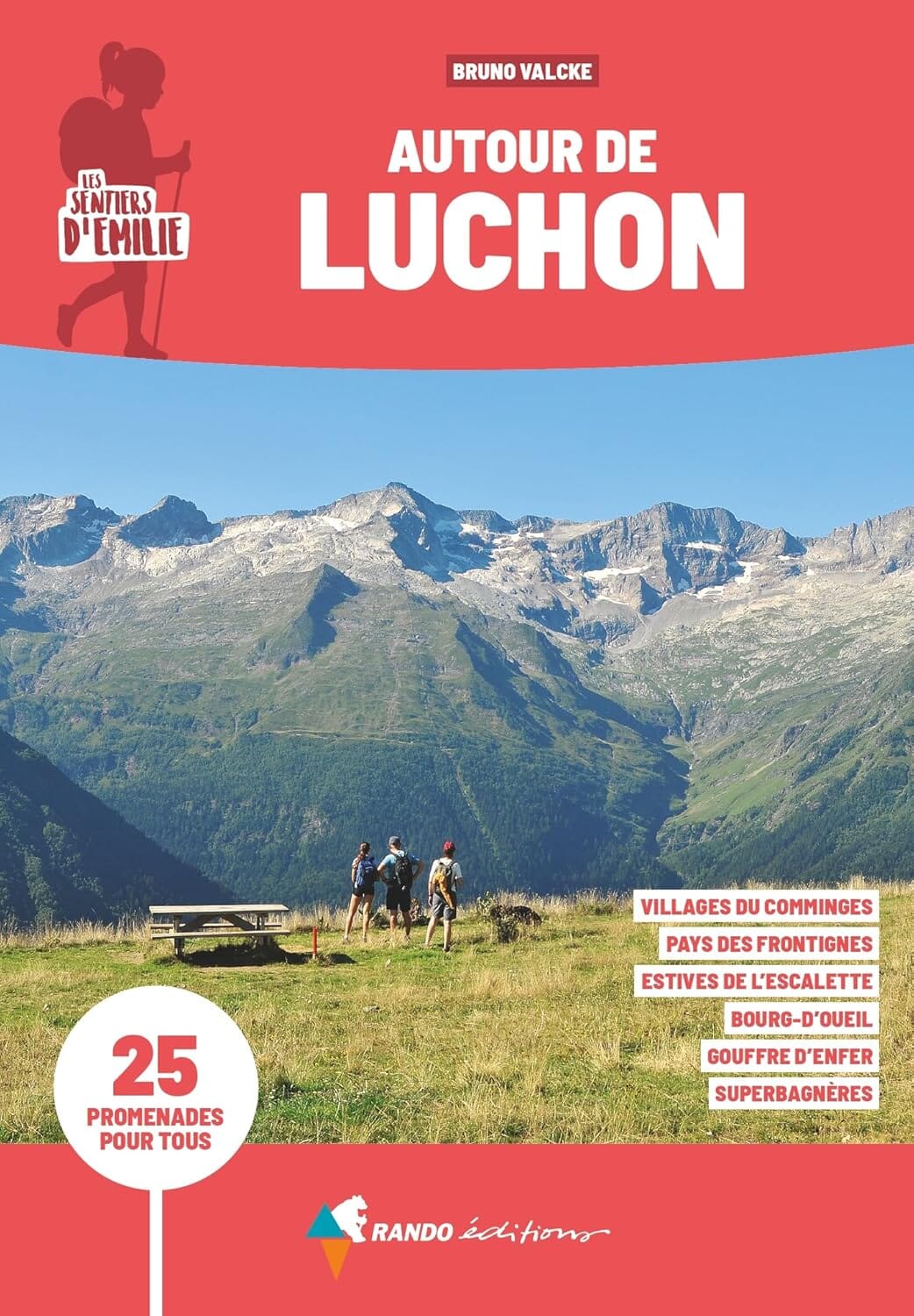 Guide de promenades - Luchon | Rando Editions - Les Sentiers d'Emilie guide de randonnée Rando Editions 