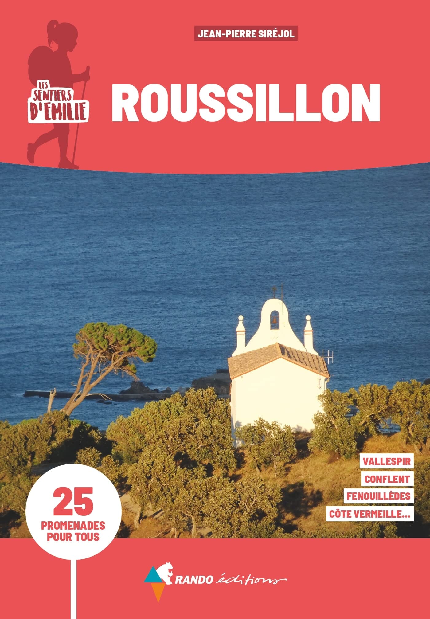 Guide de promenades - Roussillon | Rando Editions - Les Sentiers d'Emilie guide de randonnée Rando Editions