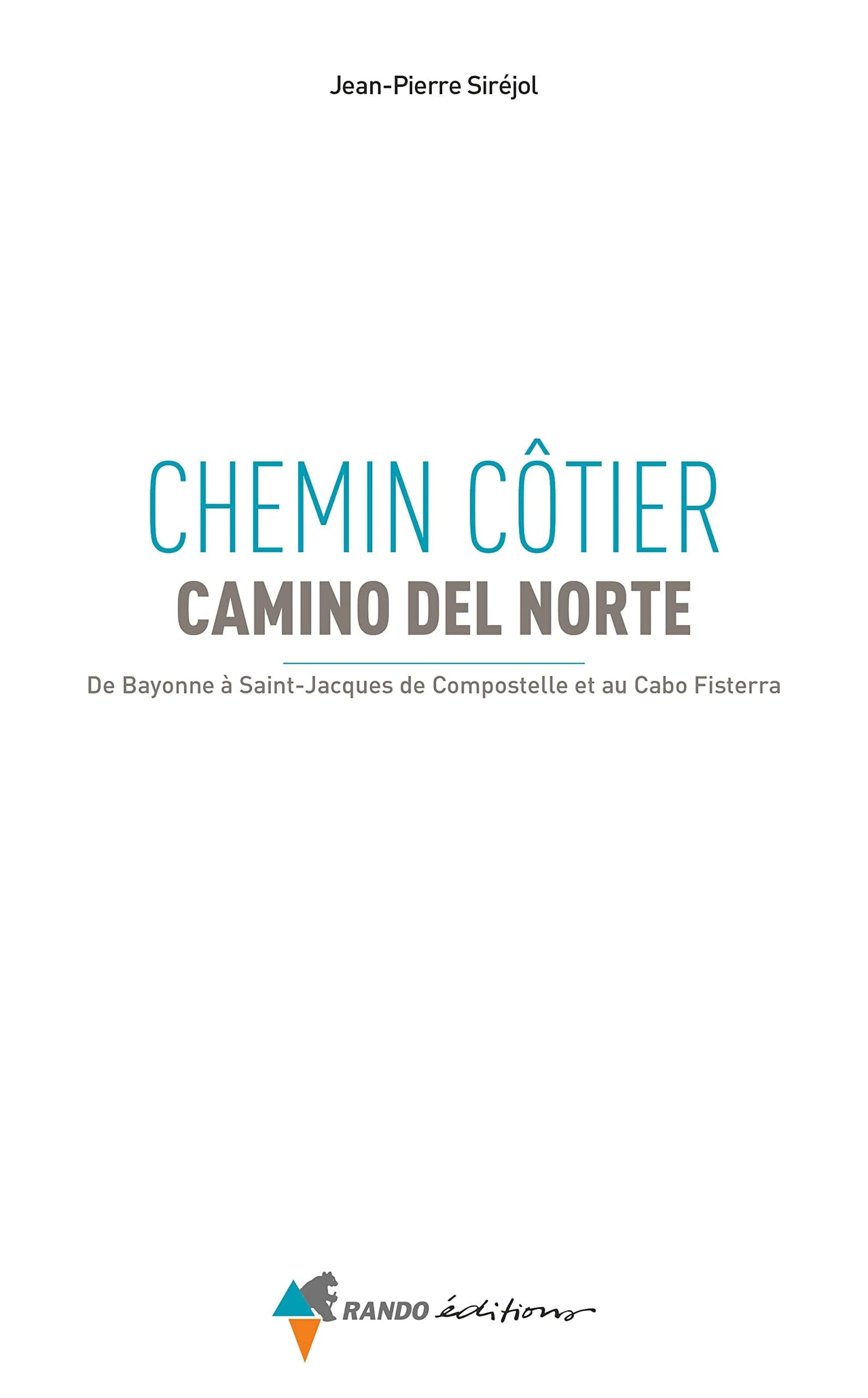 Guide de randonnée - Compostelle, Chemin Côtier : Camino del Norte, De Bayonne à Saint-Jacques-de-Compostelle et au Cabo Fisterra | Glénat guide de randonnée Glénat 