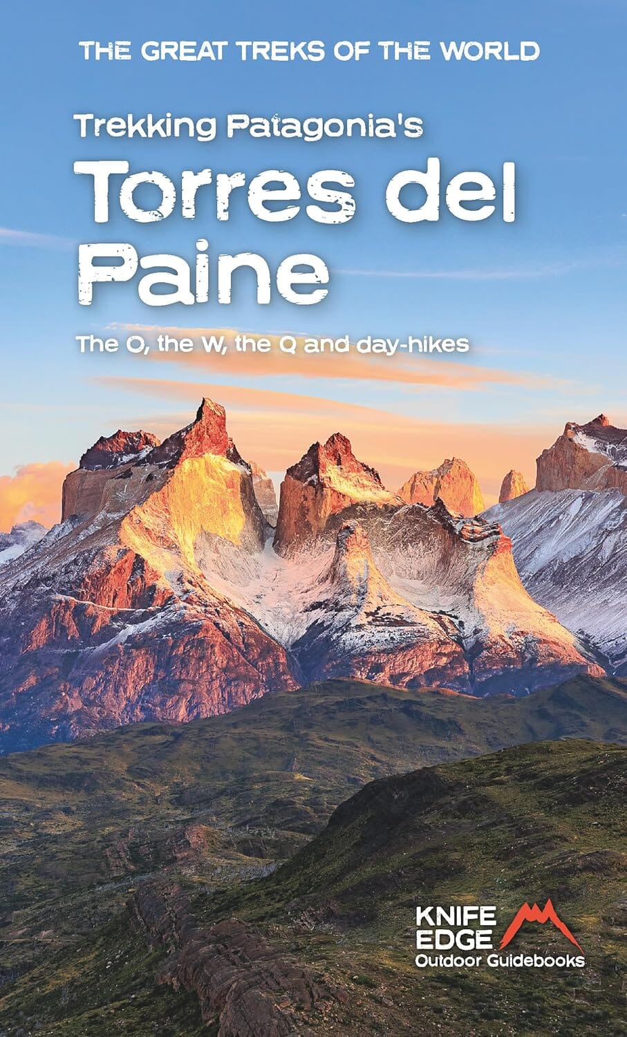Guide de randonnée (en anglais) - Torres del Paine, Patagonia | Knife Edge Outdoor guide de randonnée Knife Edge Outdoor 