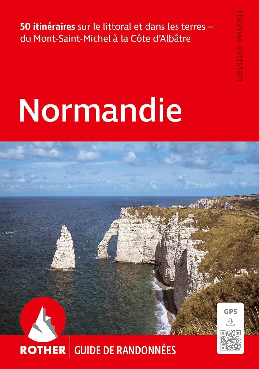 Guide de randonnée - Normandie, du Mont Saint Michel à la Côte d'Albâtre | Rother guide de randonnée Rother