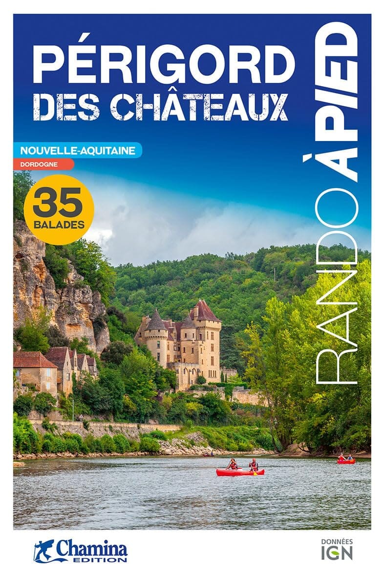 Guide de randonnée - Périgord des châteaux | Chamina guide de randonnée Chamina