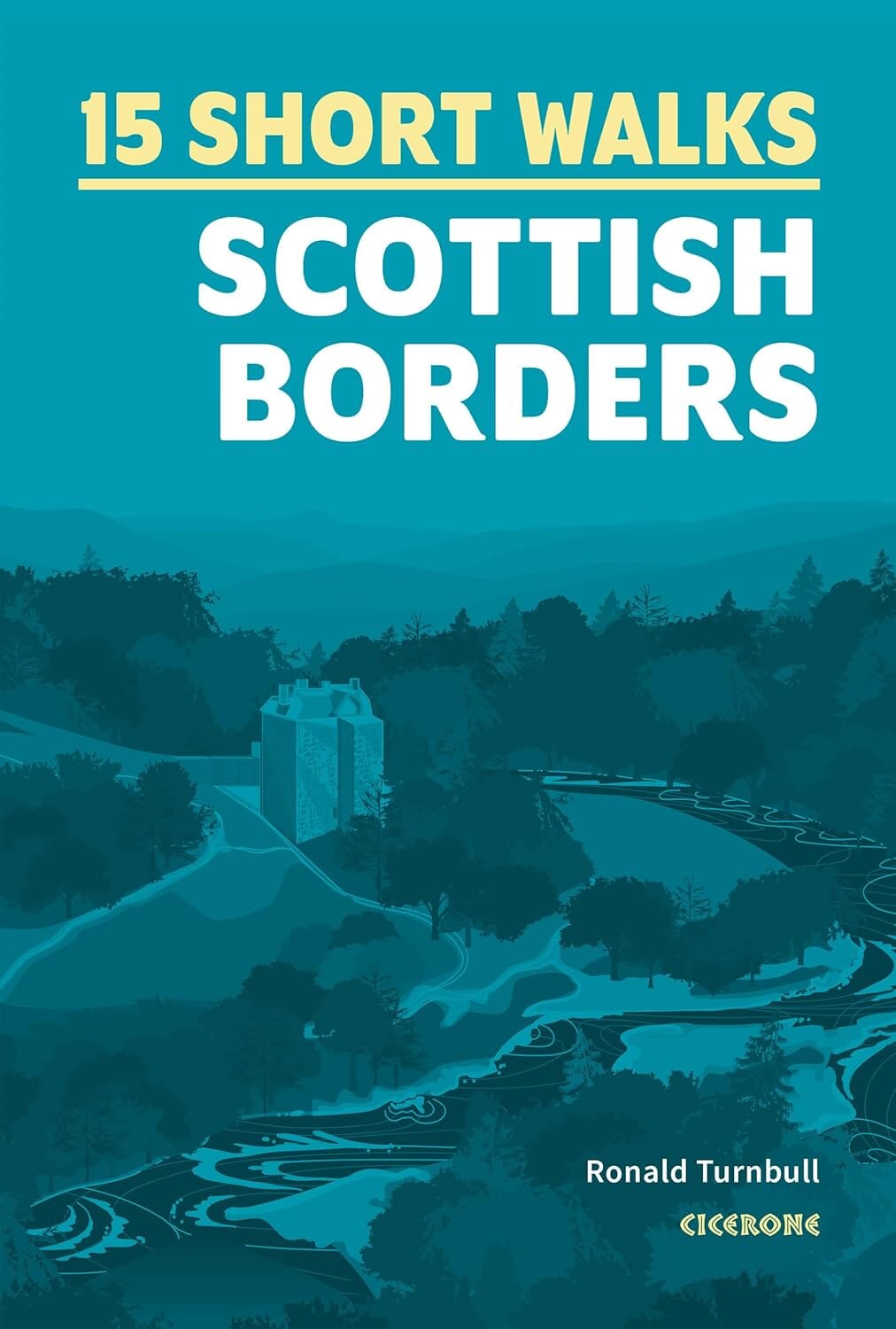 Guide de randonnées (en anglais) - 15 Short Walks in the Scottish Border | Cicerone guide de randonnée Cicerone 