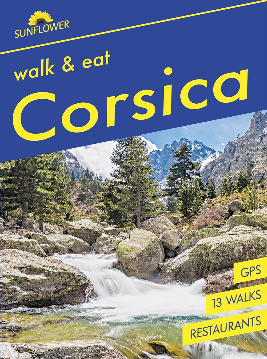 Guide de randonnées (en anglais) - Corsica Walk and Eat | Sunflower guide de randonnée Sunflower 